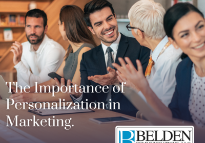 The importance of personalization in marketing.